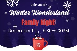 Winter Wonderland Family Night graphic with snow and cup of hot coca